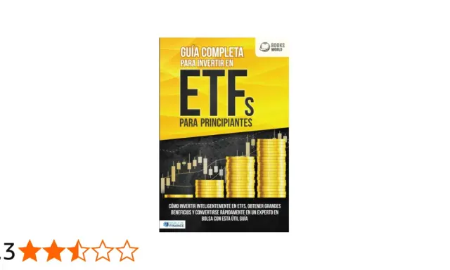 Guía completa para invertir en ETFs para principiantes. Aprende qué es un ETF y cómo obtener grandes beneficios.