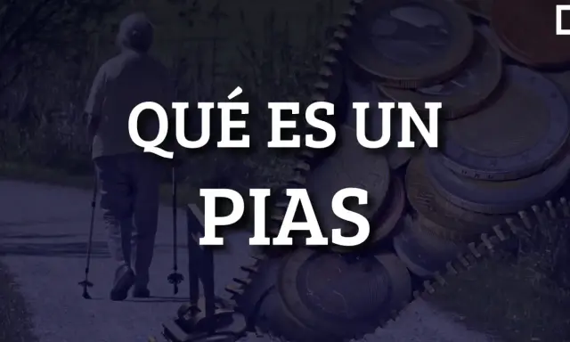 Una persona mayor camina con bastones, mientras monedas de euro se apilan. El texto pregunta: ¿Qué es un PIAS?
