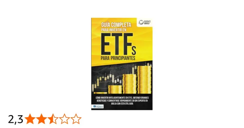 Guía completa para invertir en ETFs para principiantes. Aprende qué es un ETF y cómo obtener grandes beneficios.